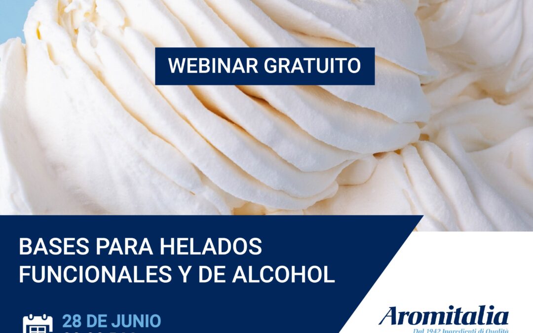 WEBINAR | BASES PARA HELADOS FUNCIONALES Y DE ALCOHOL